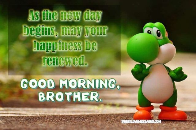 Good Morning Message for Brother