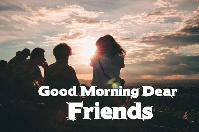 Good Morning Messages for Friends Morning Wishes With Images