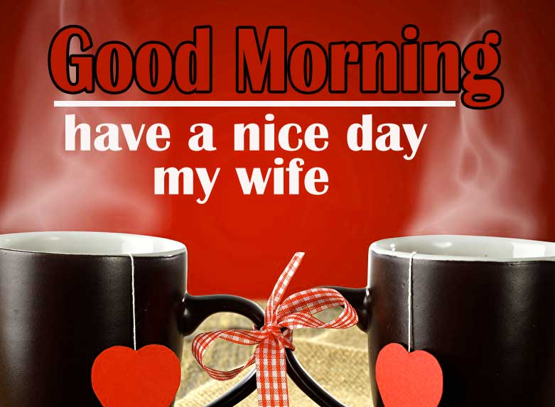 100+ Best Good Morning Wishes And Images For Wife - Good Morning Wishes