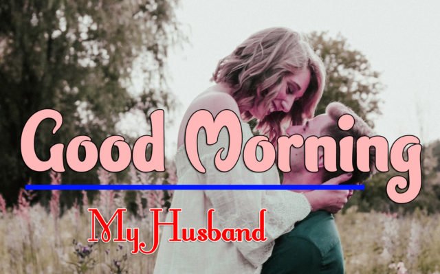 Good morning husband pictures