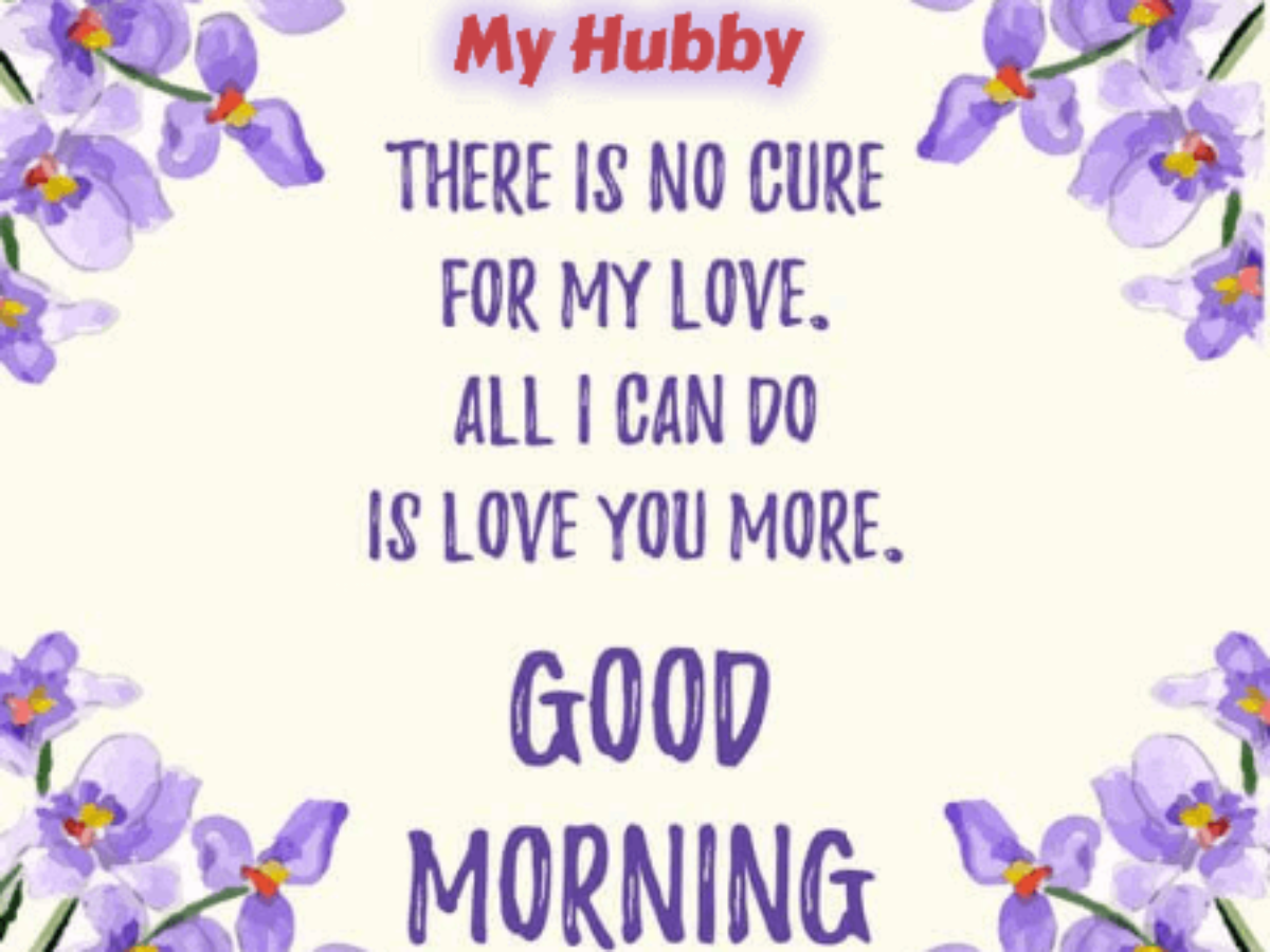80+ Romantic Good Morning Wishes And Images For Husband - Good ...