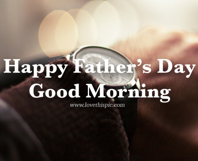 355406 Happy Father S Day Good Morning