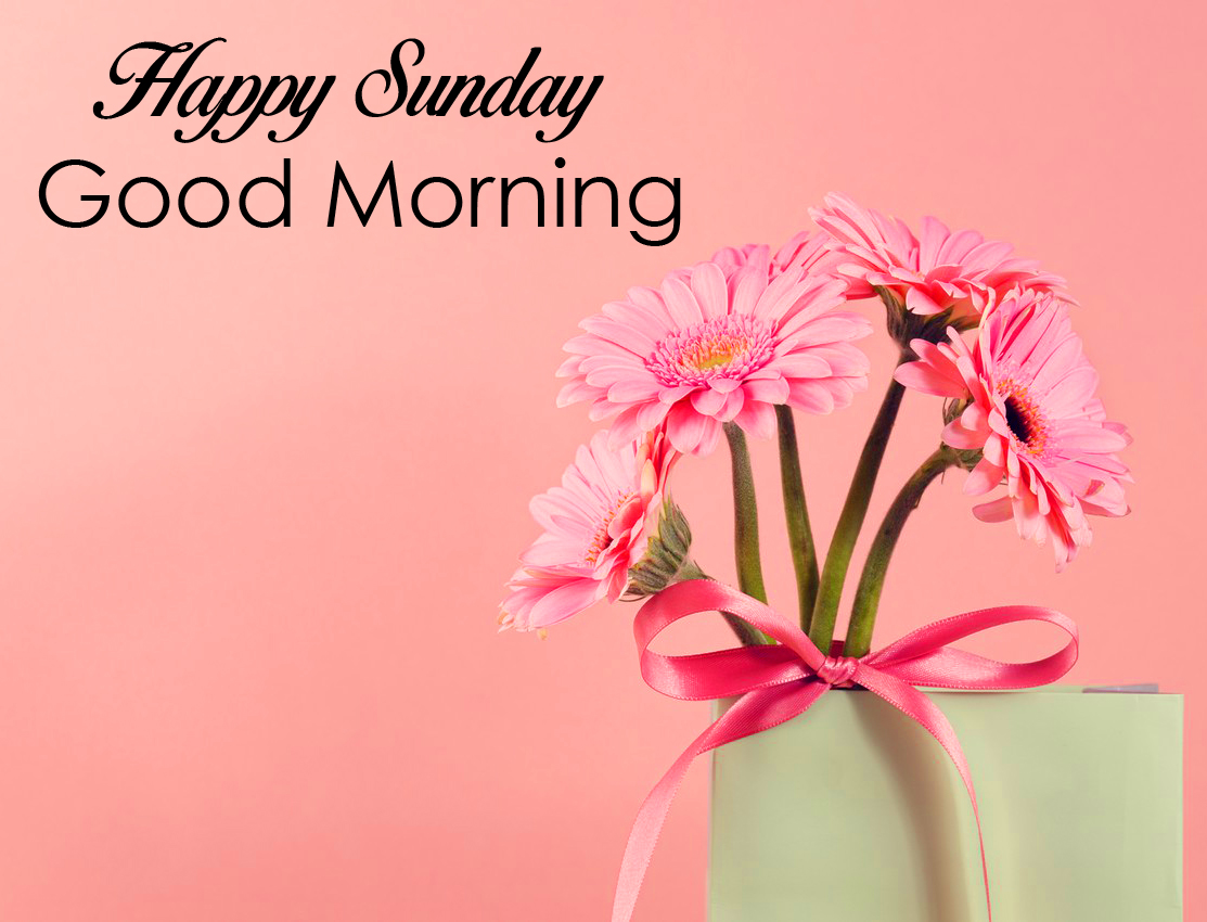 140+ Good Morning & Happy Sunday Wishes with Images - Good Morning ...