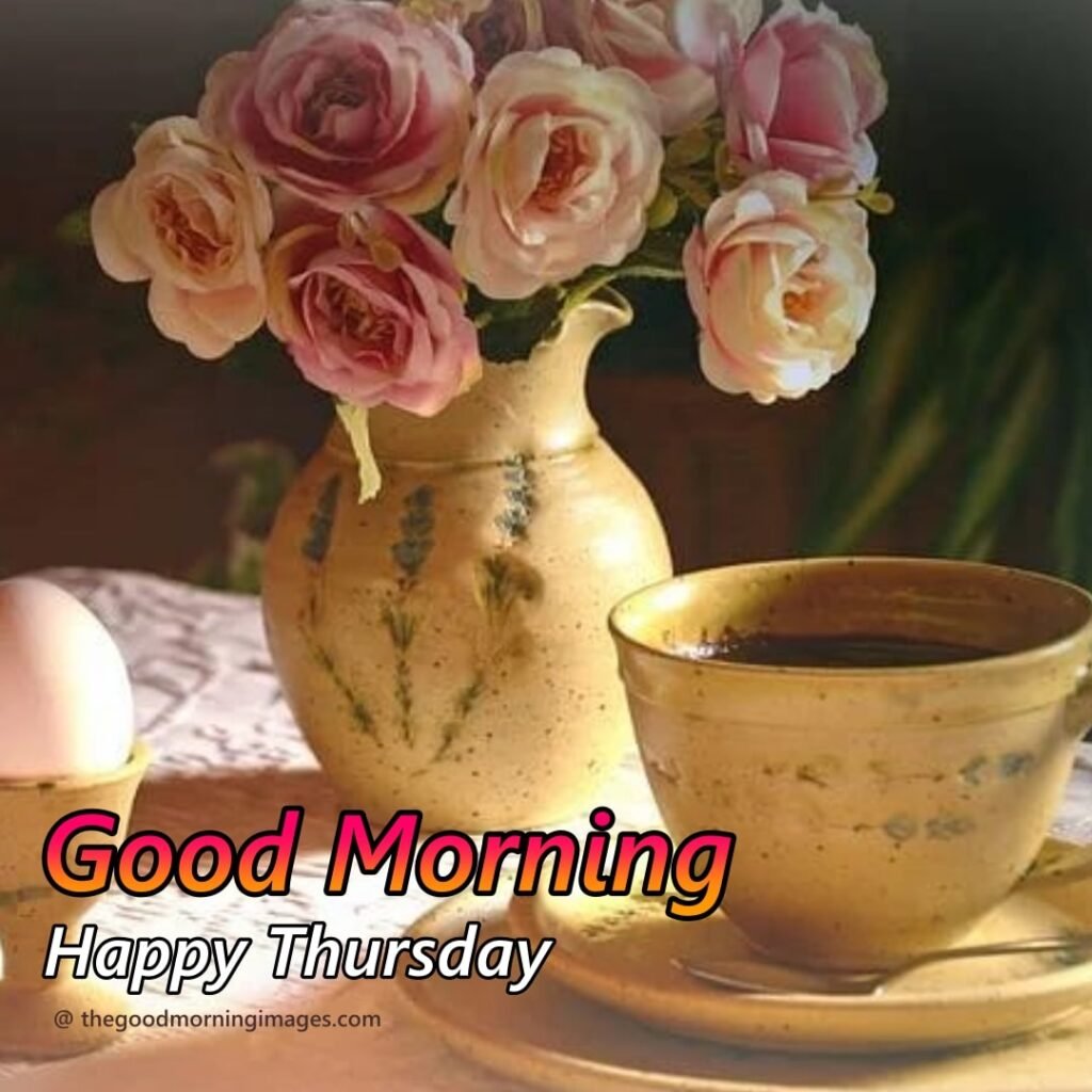 190+ Good Morning And Happy Thursday Wishes - Good Morning Wishes