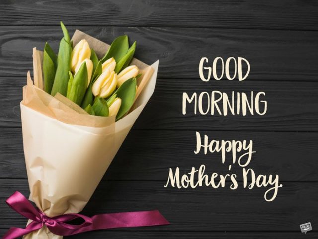 Morning Message For Mom Mothers Day