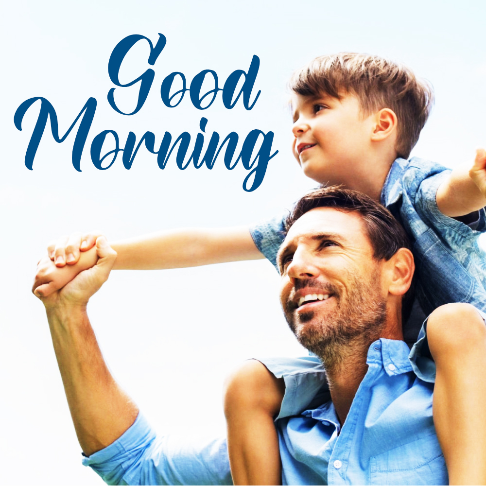 Good Morning Wishes For Father With Images