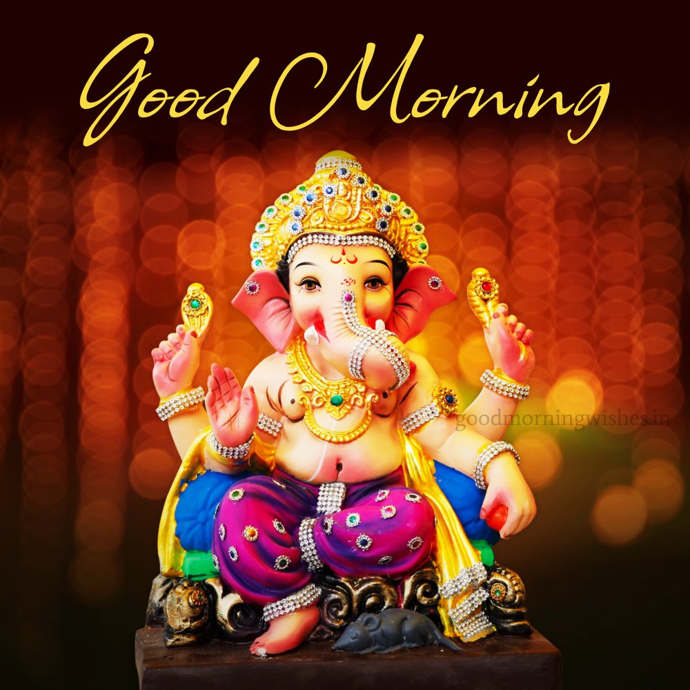 Good Morning Ganesh Images, Wishes and Status