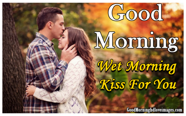 Picturesque Coupel Good Morning Kissing Image For Lover