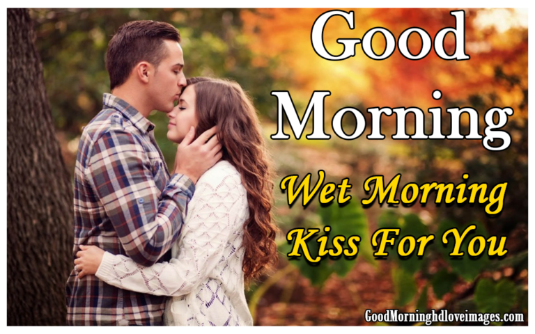 80+ Good Morning Kiss Images & Wishes - Good Morning Wishes