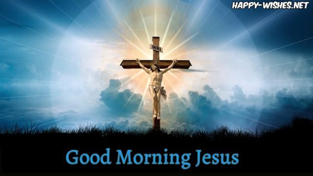 258 2581366 Good Morning Jesus Holy Images Crucifix