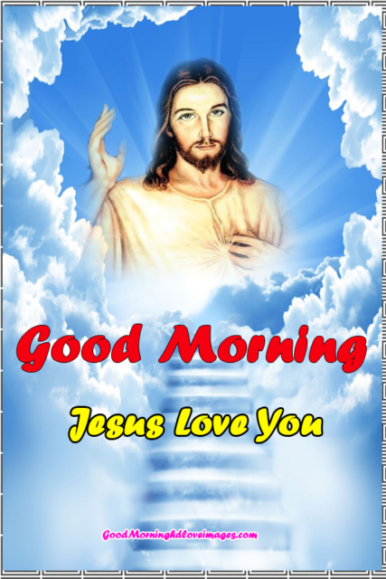 Good Morning Jesus Christ Images Photos Pictures