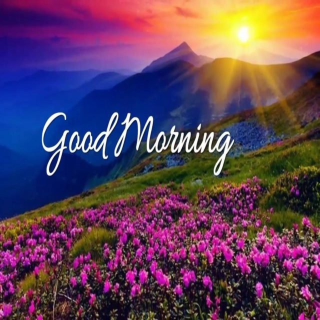 Good Morning Hills Images 7