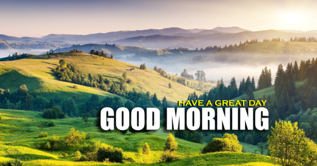 Good Morning Hills Images 2