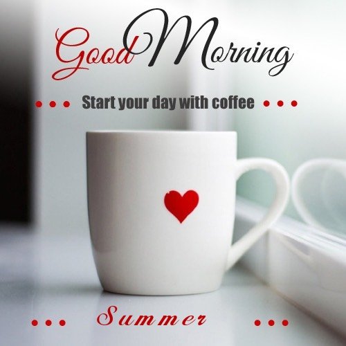 Wish Summer Good Morning With Coffee Images 2