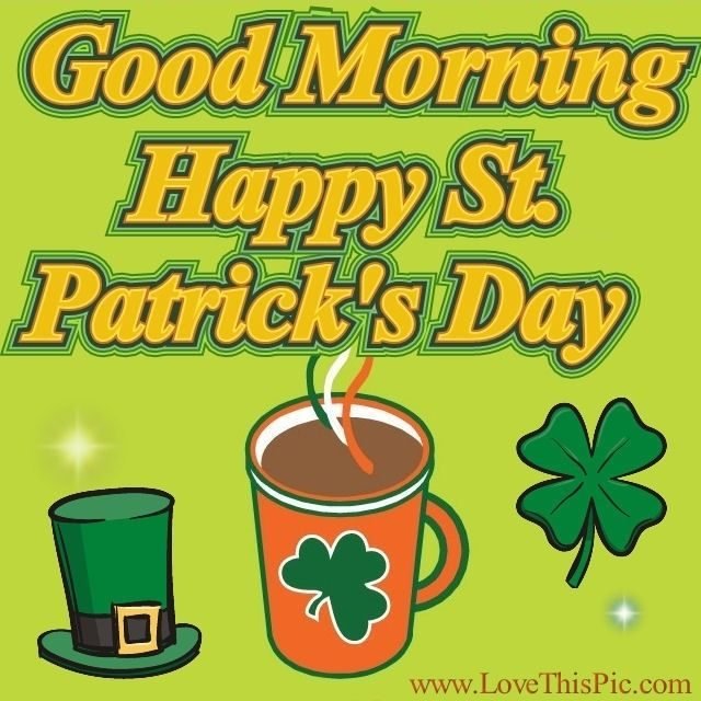 161950 Good Morning Happy St Patricks Day