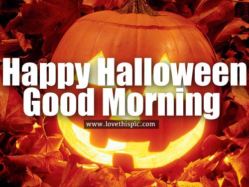 Happy Halloween & Good Morning Wishes3