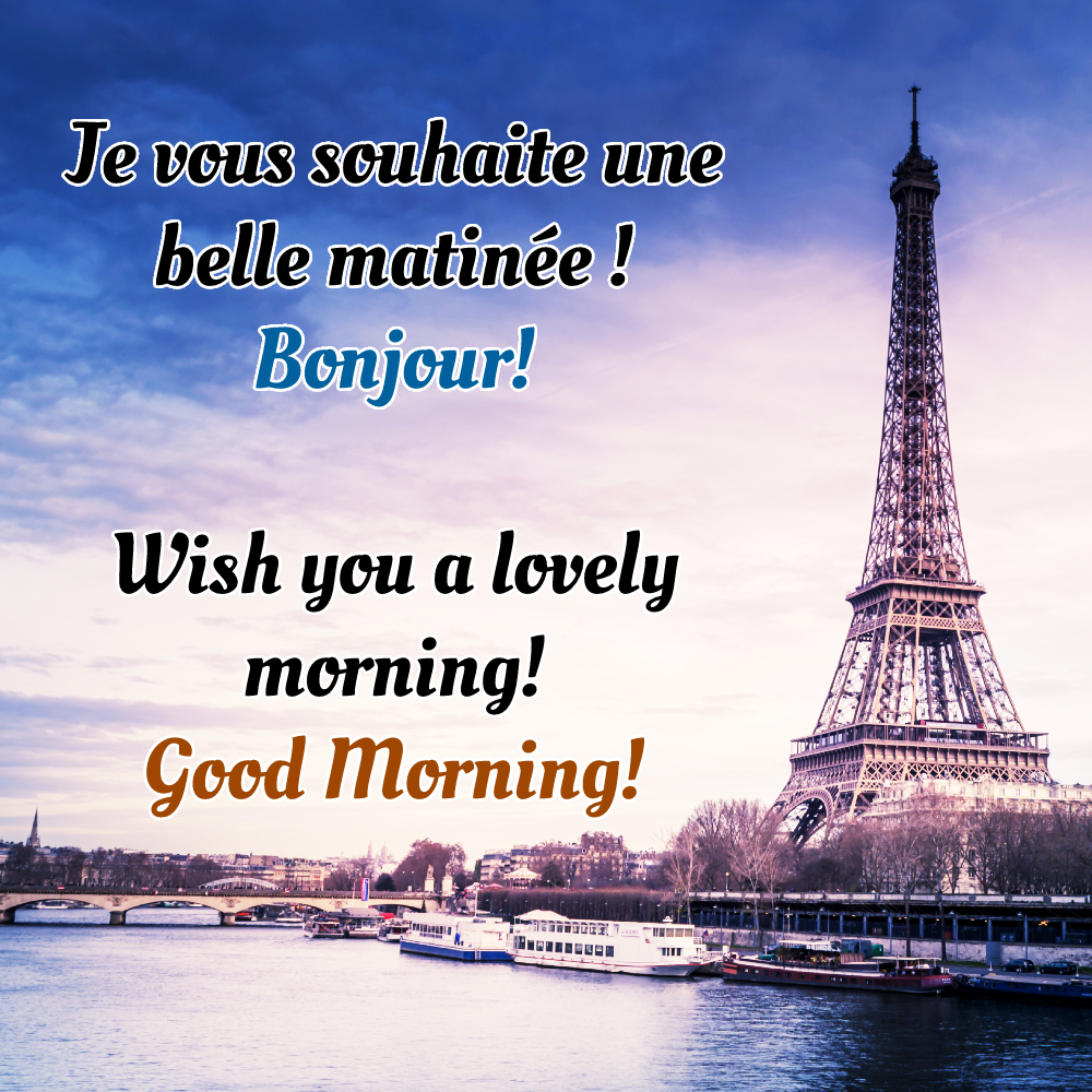 Good Morning (Bonjour) Wishes In French With Images - Good Morning ...