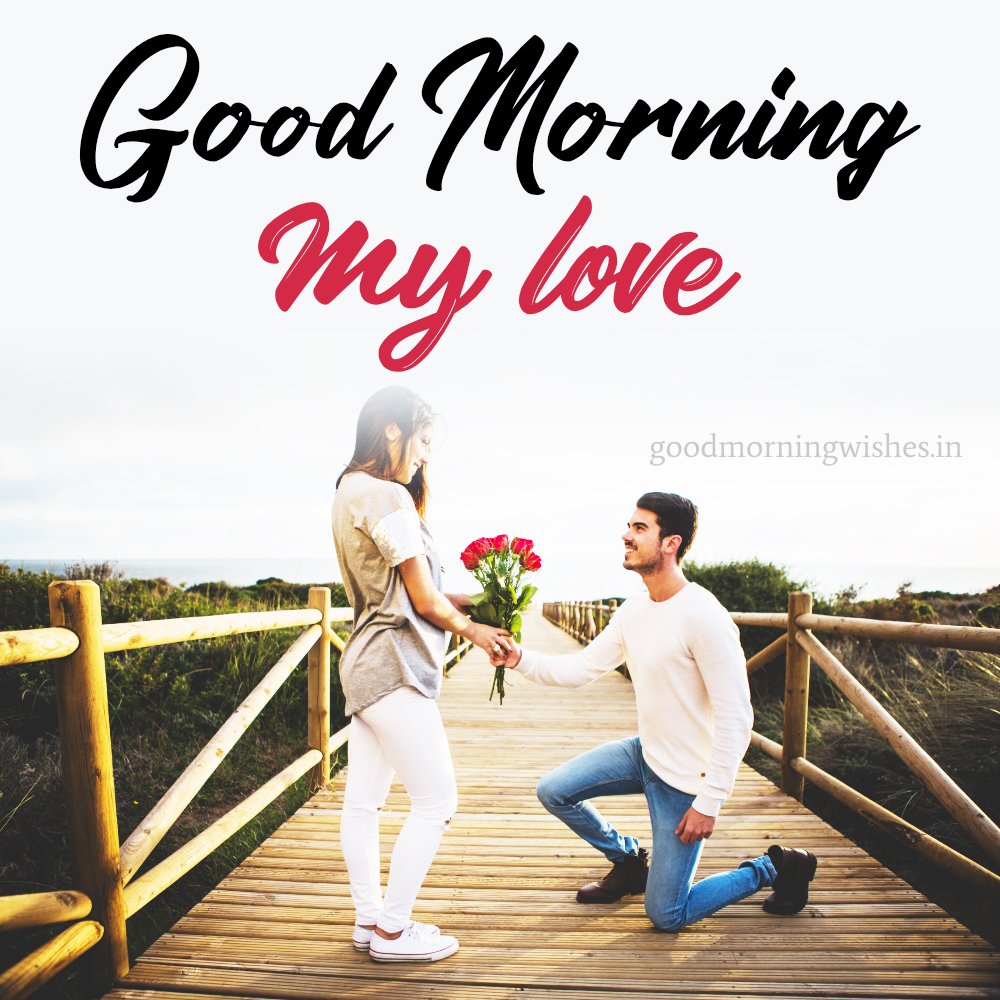 Good Morning Wishes, Messages and Images For Girlfriend