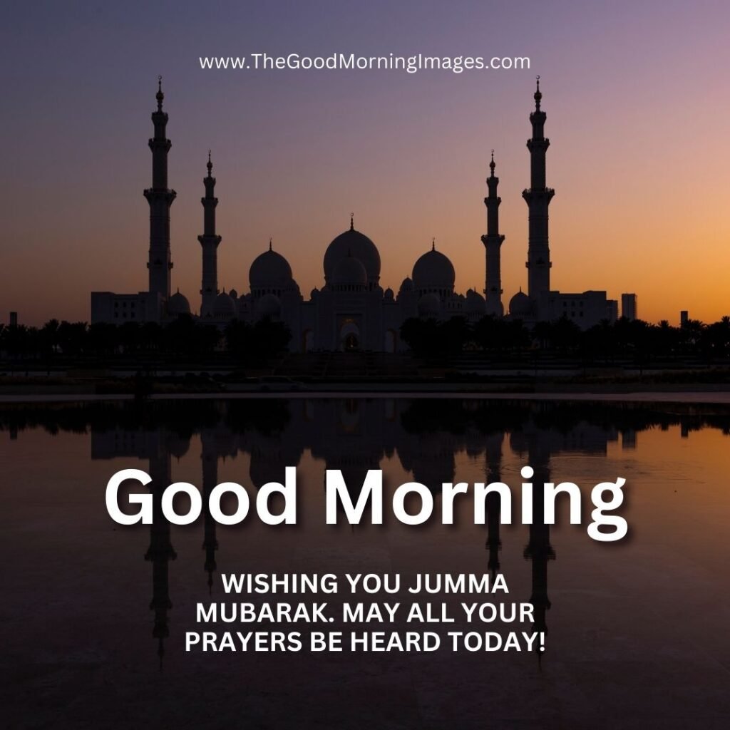 140+ Good Morning Jumma Mubarak Wishes, GIFs & Images - Good Morning Wishes