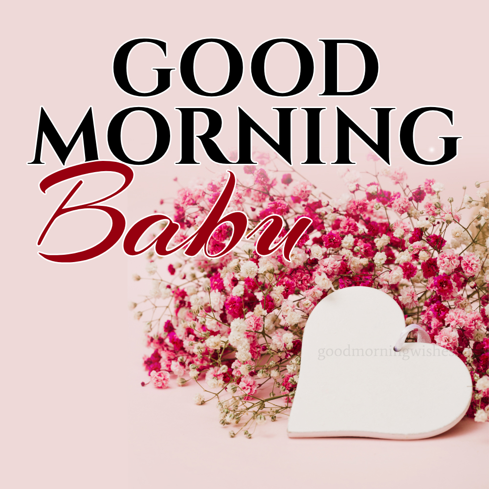 Good Morning Babu Images