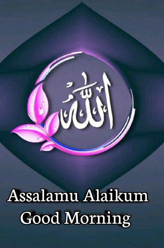 Assalamu Alaikum Waramatua 120+ Good Morning Assalamualaikum Wishes & Images - Good Morning Wishes