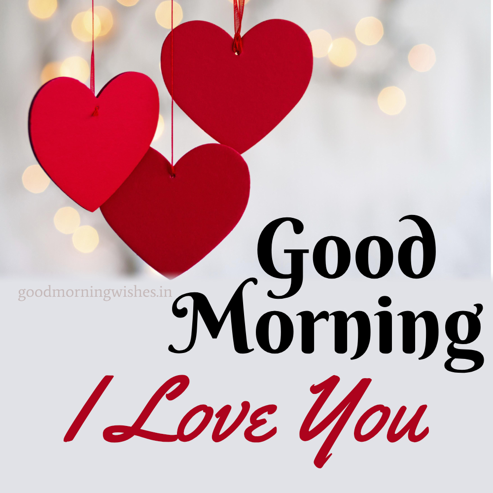 Good Morning I Love You Wishes and Images
