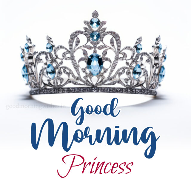 Good Morning Princess Images